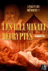 Les Illuminati décryptés - Simon Cox